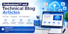 write professional IT and technical blog articles