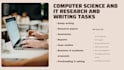 do computer science and IT research and writing tasks