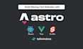 build website using astro js with react, vue or svelte js and tailwind css