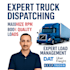 dispatch trucks, find loads, handle brokers, drivers and rate cons