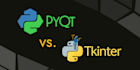 develop python gui, desktop app using pyqt, pyside, tkinter, and qt designer
