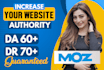increase moz da domain authority 60 plus