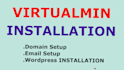 install and configure virtualmin, webmin and email on your vps