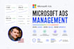 develop, optimize and manage your microsoft ad campaigns, ad copy, keywords, etc