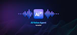 build a powerful ai voice agent
