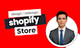 create shopify store design, shopify store, shopify website or shopify redesign