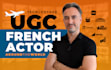 create authentic french male ugc testimonial and review