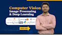 do computer vision, image processing, opencv and deep learning in python