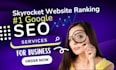 complete monthly SEO services to skyrocket your website google ranking