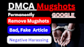 remove mugshots articles bad news cases negative links on google