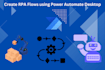create rpa automation using microsoft power automate for desktop
