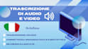 trascrizione di video e audio