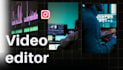 do video editing for instagram reels