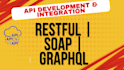 develop and  integrate restful, soap  and graphql  apis for you
