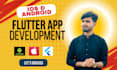 be your flutter developer for android, ios and flutter web