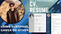 make a professionally designed CV, resume