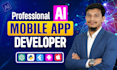 do android, ios app development, ai mobile app development as flutter developer