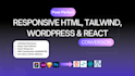 convert figma and xd designs to wordpress HTML5 css3 react and tailwind
