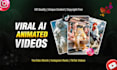 create engaging and viral ai generated animated videos