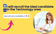 recruit the right person in the technology area