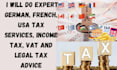 do expert german, french, USA tax services, income tax, vat and legal tax advice