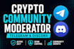 be your crypto telegram or discord moderator for community growth