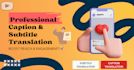 write professional caption and subtitle translation