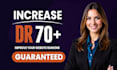increase domain rating increase ahrefs dr 70 plus guaranteed