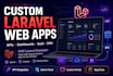 build custom laravel PHP web apps, apis, dashboards and saas platforms