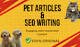 write expert pet articles and do SEO animal writing