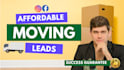 generate cost effective moving leads with a success guarantee