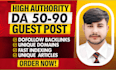 write high da guest post backlinks with SEO quality service