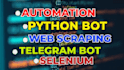 do python bot automation task web scraping web crawling and telegram bot
