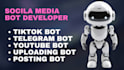 do tiktok bot, instagam bot, telegram bot, uploading bot,  posting bot