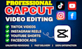 do professional capcut video editing for tiktok or instagram