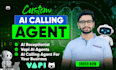 build custom ai calling agent or ai receptionist for your business