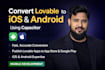 convert lovable to ios and android using capacitor