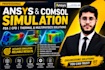 do fea and cfd analysis using ansys and comsol