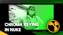do chroma keying and cleanup in nuke