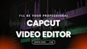 do professional capcut video editing