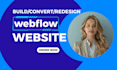 be smart webflow designer developer ,webflow website ,convert figma to webflow