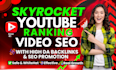 skyrocket youtube video ranking with high da backlinks and SEO boost