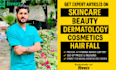 write SEO articles on dermatology skincare and cosmetics