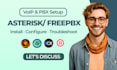 setup, configure and troubleshoot asterisk, 3cx, freepbx voip for you