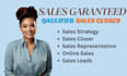 be your online sales closer and sales representative  to generate sales leads