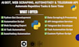develop a custom python bot, automation, scraping, ai task, autohotkey, telegram