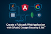 create a fullstack web app with java springboot