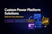 build your business solution using microsoft power platform