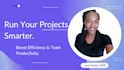 manage your projects and streamline your workflows