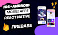 developer mobile apps with react native and firebase for android and IOS